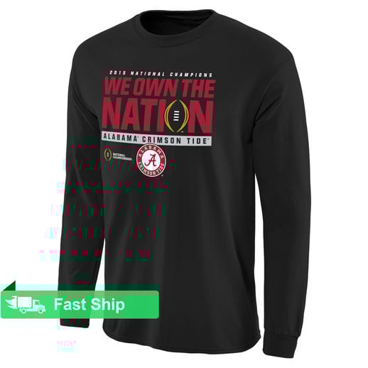 ALABAMA CRIMSON TIDE BLACK COLLEGE FOOTBALL PLAYOFF 2015 NATIONAL CHAMPIONS WE OWN THE NATION LONG SLEEVE T-SHIRT