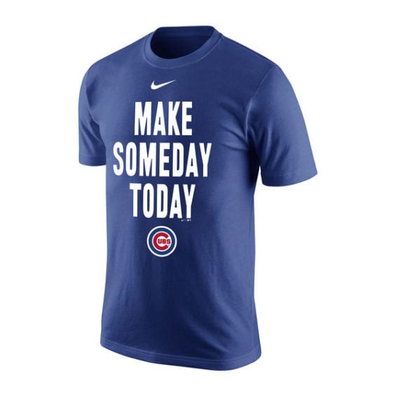 Nike Chicago Cubs Royal 2016 World Series Bound Make Someday Today T-Shirt