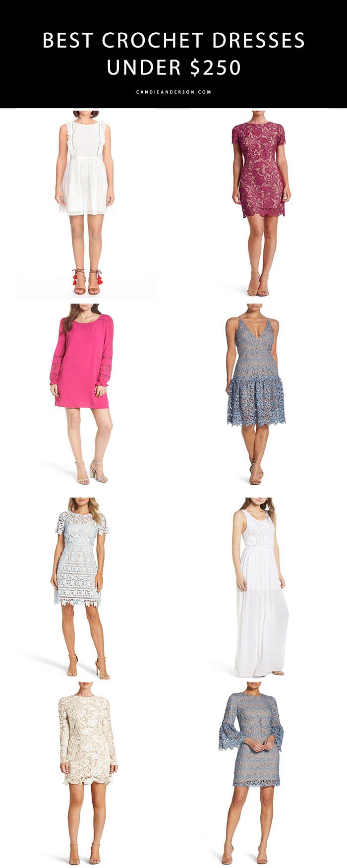 Style expert and fashion blogger, Candie Anderson has the scoop on 21 of the best crochet under $250. These dresses are perfect for wedding guests, bridal showers, baby showers, the bride-to-be, engagement parties, rehearsal dinners and more.