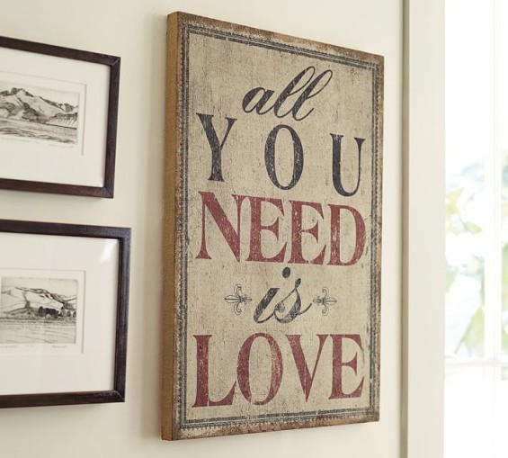 Pottery Barn ALL YOU NEED IS LOVE SIGN