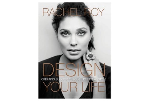 Design Your Life Creating Success Through Your Personal Style By Rachel Roy One Kings Lane