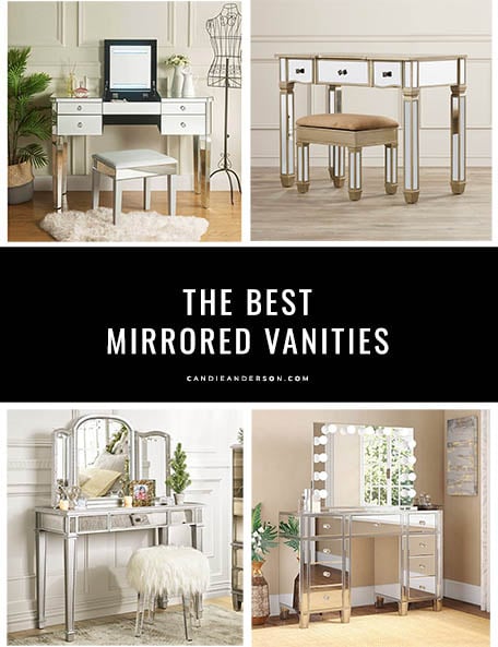 Lifestyle expert, journalist and blogger Candace Rose Anderson of Candie Anderson (candieanderson.com) has the scoop on the best mirrored vanities in a variety of glamorous styles.