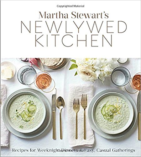 Martha Stewart's Newlywed Kitchen: Recipes for Weeknight Dinners and Easy, Casual Gatherings. By Martha Stewart