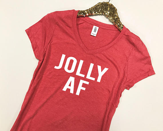 SimplyStatedShop Jolly AF Shirt Women holiday shirts women christmas
