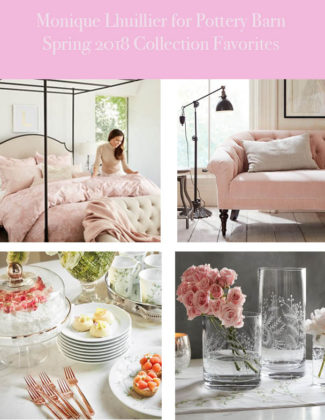 The spring 2018 Monique Lhuillier for Pottery Barn Collection just debuted! We have the scoop on some of the most gorgeous furniture, home decor items and more from this amazing collection by this talented fashion designer..
