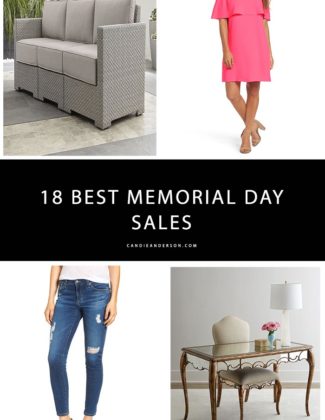 Lifestyle expert and fashion blogger, Candie Anderson has the scoop on 18 of the best Memorial Day Sales for fashion, furniture and home decor lovers in time for Memorial Day 2018.