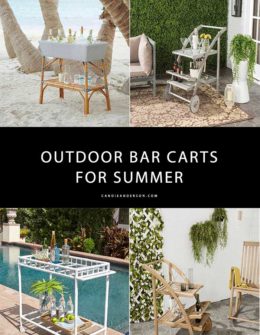 Lifestyle expert and blogger, Candie Anderson has the scoop on 22 of the best outdoor bar carts in a variety of styles, colors and materials. They're perfect for summer entertaining, pool parties, Father's Day, graduation parties, weekend brunch, bridal showers, baby showers, the 4th of July and much more!