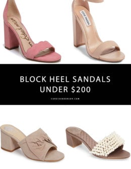Block heel sandals are one of the most popular shoe trends for spring and summer 2018! They're perfect for wedding guest season, church, the office, date night and more. Style expert and blogger, Candie Anderson has the scoop on 21 of the best block heel sandals under $200.