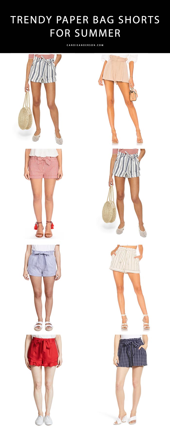Style expert and fashion blogger, Candie Anderson of the website Candieanderson.com has the scoop on 18 trendy pairs of paper bag shorts (also known as paperbag shorts) for summer 2018 and beyond.