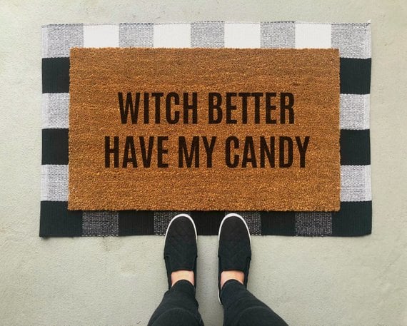 Witch Better Have My Candy Doormat NinetoWineDesign fall door mats doormats