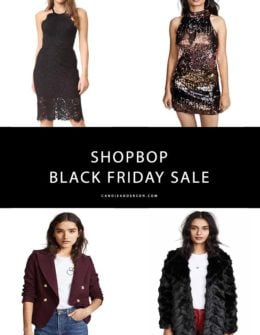 The 2018 Shopbop Black Friday Sale just started! Fashion expert and style blogger, Candie Anderson has the scoop on 20 items you'll adore at under $200! They're perfect for holiday parties, winter and will make great gifts.