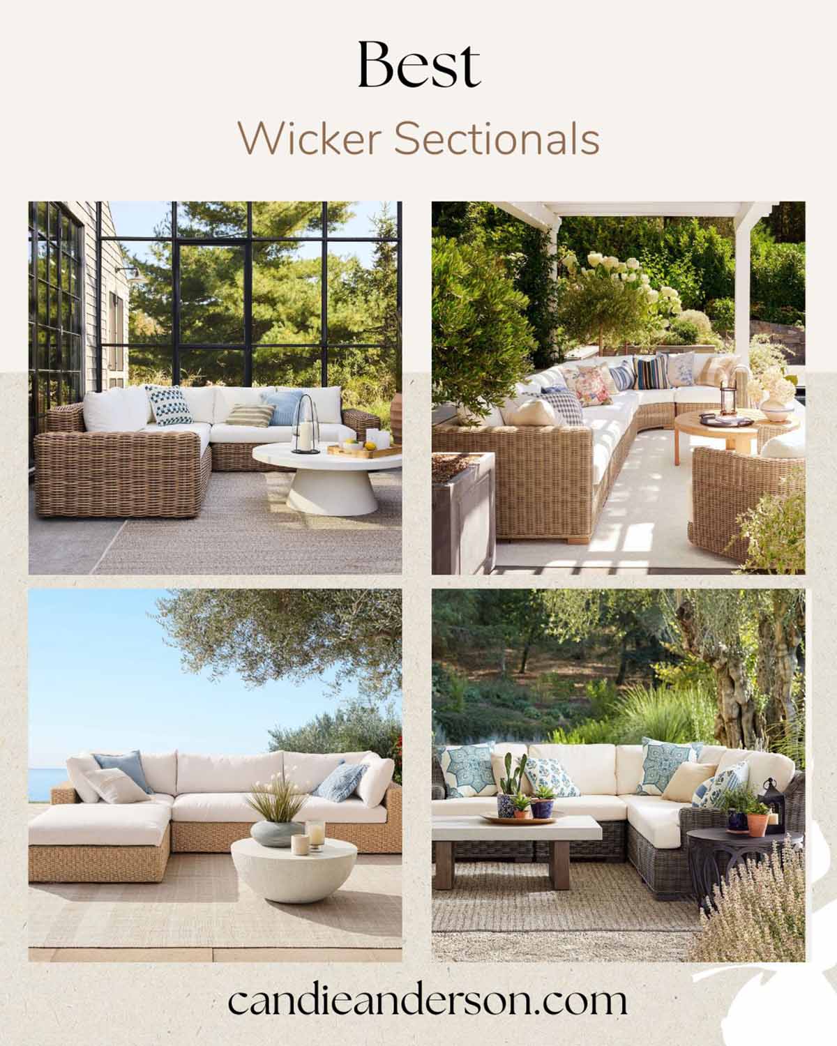Lifestyle expert, journalist and interior design blogger Candie Anderson of candieanderson.com shares the 15 best wicker sectionals for your patio, backyard, garden and poolside.