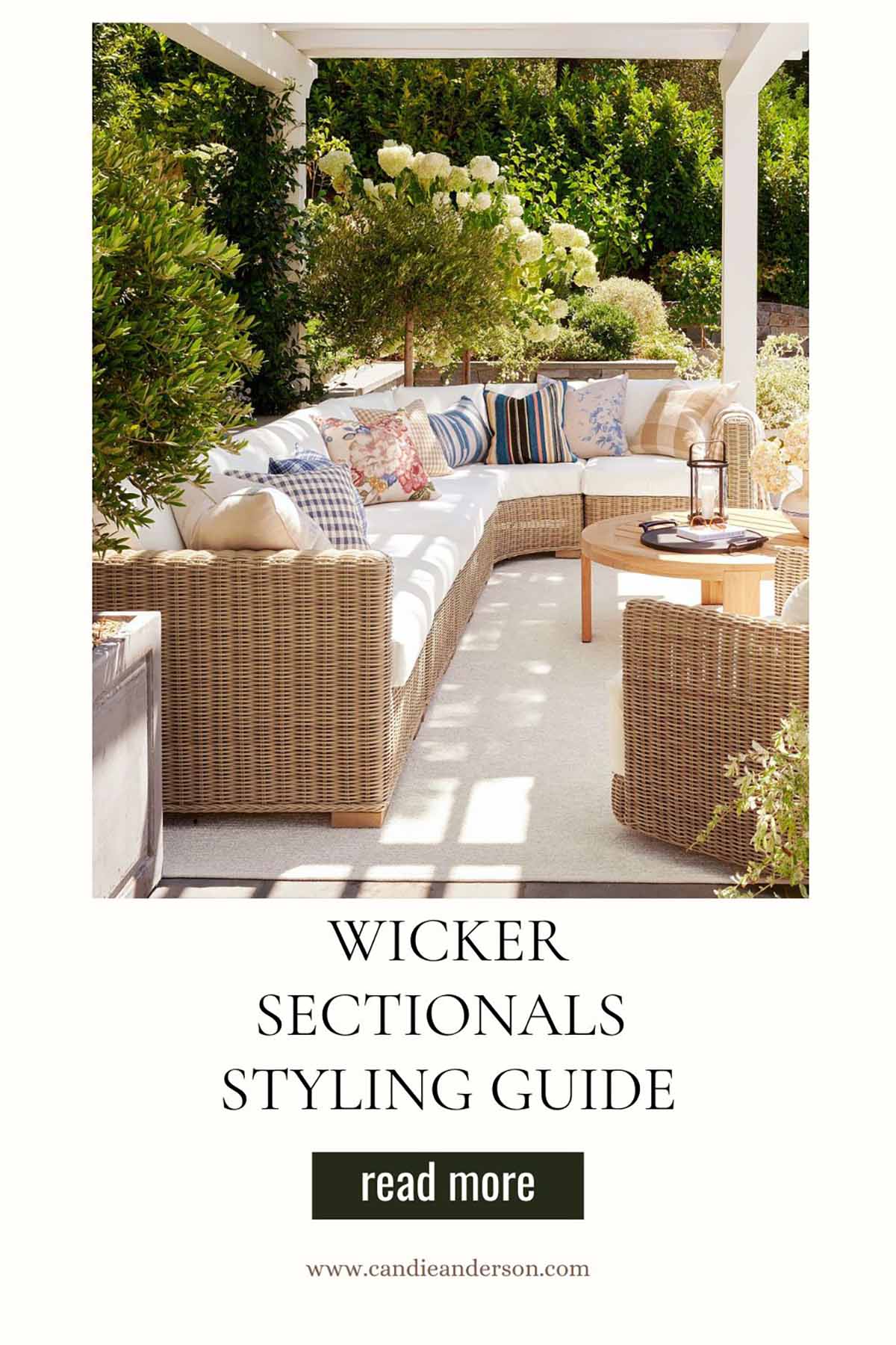 Lifestyle expert, journalist and interior design blogger Candie Anderson of candieanderson.com shares the best wicker sectionals styling guide.