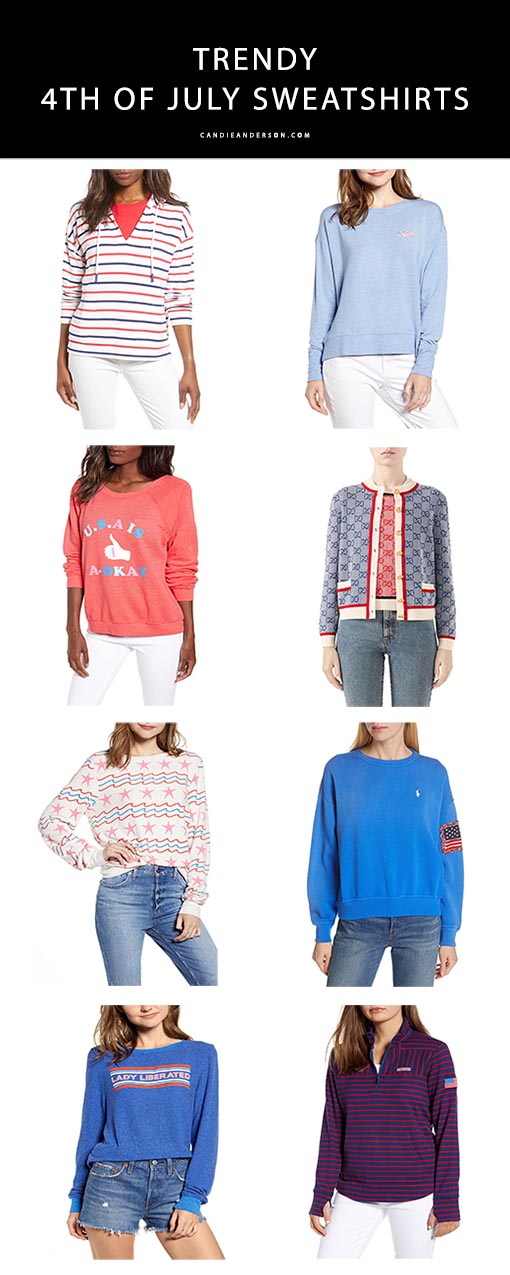 Style expert, journalist and fashion blogger, Candie Anderson of the website candieanderson.com has the scoop on 15 trendy 4th of July sweatshirts for women in a variety of styles and price ranges.