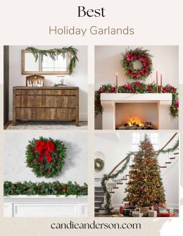 Lifestyle expert, journalist and interior design blogger Candie Anderson of candieanderson.com has the scoop on the 15 best holiday garlands for Christmas tablescapes, banisters, front doors, mantels and more!