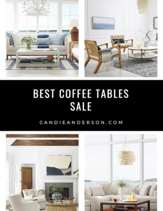 Lifestyle expert, journalist and interior design blogger Candie Anderson of candieanderson.com has the scoop on 16 of the best Serena & Lily coffee tables on sale! They're available in a variety of styles from vintage inspired to coastal, modern, woven rattan and much more.