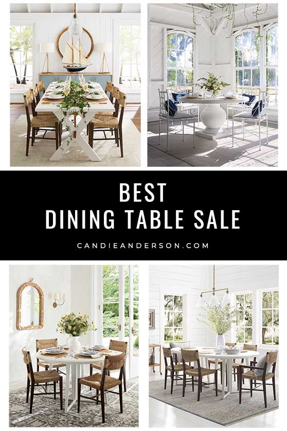 Lifestyle expert, journalist and interior design blogger Candie Anderson of candieanderson.com has the scoop on the best Serena & Lily dining tables on sale at the 2021 Serena & Lily dining furniture sale happening now for a limited time.