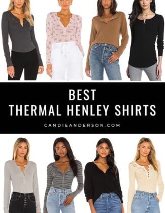 Style expert, journalist and fashion blogger Candie Anderson of candieanderson.com has the scoop on 15 of the best waffle knit thermal henley shirts for women of all ages this winter and spring, too!
