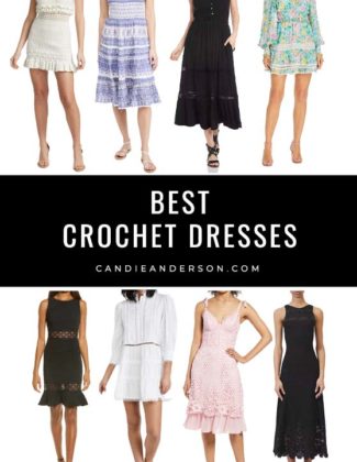 Style expert, journalist and fashion blogger Candie Anderson of candieanderson.com has the scoop on 19 of the best crochet dresses in every style, color, print and price range! They're perfect for every occasion this spring and summer and are destined to garner compliments from family and friends.