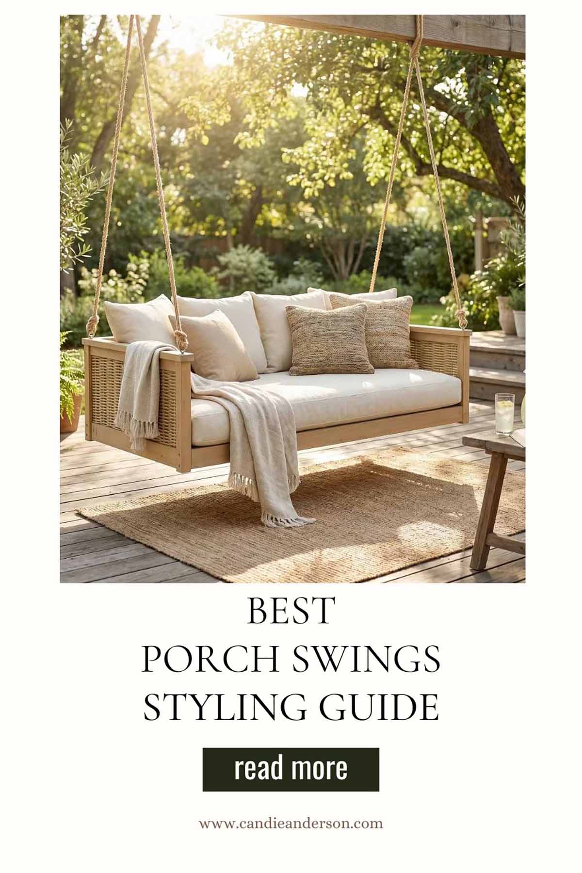 Lifestyle expert, journalist and interior design blogger Candie Anderson of candieanderson.com shares the best porch swing styling guide for your patio, backyard and garden.