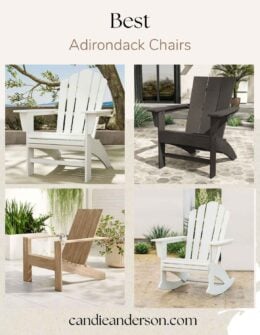 Lifestyle expert, journalist and interior design blogger Candie Anderson of candieanderson.com shares the best Adirondack chairs including her own Adirondack chairs which she enjoys using in her garden, on her patio and in her backyard.