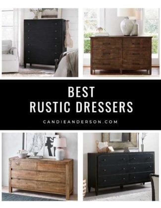 Lifestyle expert, journalist and interior design blogger Candie Anderson of candieanderson.com has the scoop on 24 of the best rustic dressers in every design style, trend, color and price range!