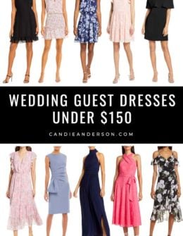 Summer wedding season is upon us! Style expert, journalist and fashion blogger Candie Anderson of candieanderson.com has the scoop on 28 of the best wedding guest dresses under $150 in a variety of styles, colors, prints and price ranges. Some are under $100!
