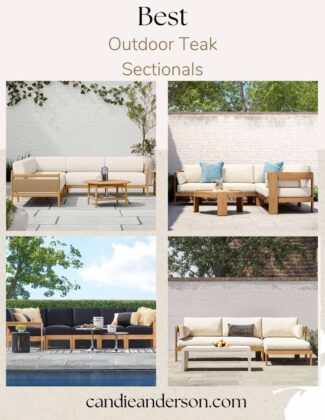 Lifestyle expert, journalist, and interior design blogger Candie Anderson of candieanderson.com shares the best outdoor teak sectionals in the top interior design styles and trends - from classic to modern, coastal, rustic, luxury and more.