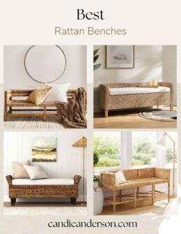 Lifestyle expert, journalist and interior design blogger Candie Anderson of candieanderson.com shares the best rattan benches for your entryway, living room, at the foot of your bed in your bedroom, and on your covered patio.