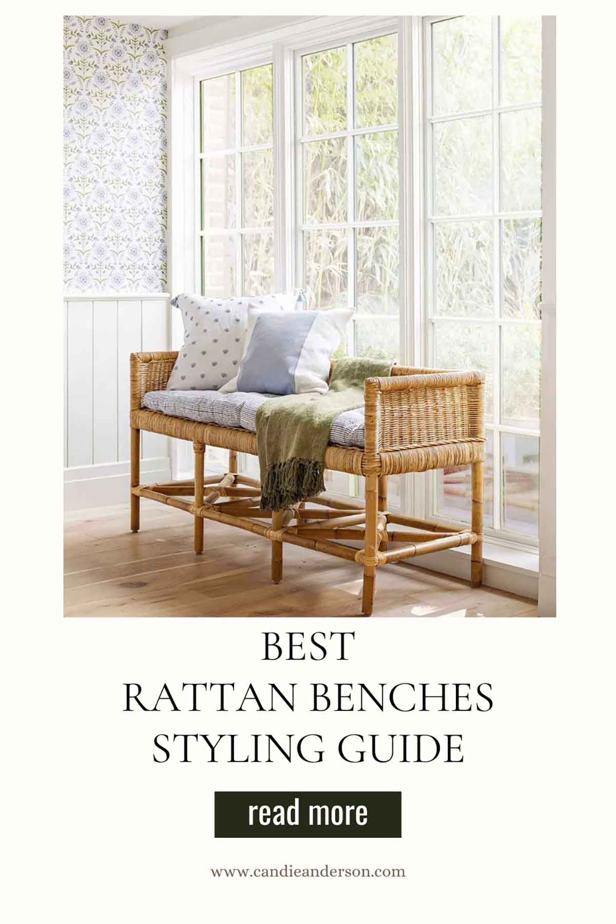 Lifestyle expert, journalist and interior design blogger Candie Anderson of candieanderson.com shares the best rattan benches styling guide.