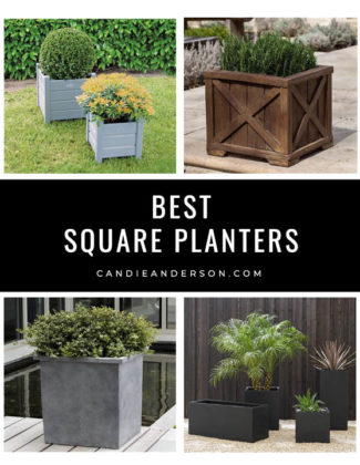 Square planters are a hot gardening trend! Lifestyle expert, journalist and interior design blogger Candie Anderson of candieanderson.com has the scoop on 25 of the best square planters for your patio and front porch!