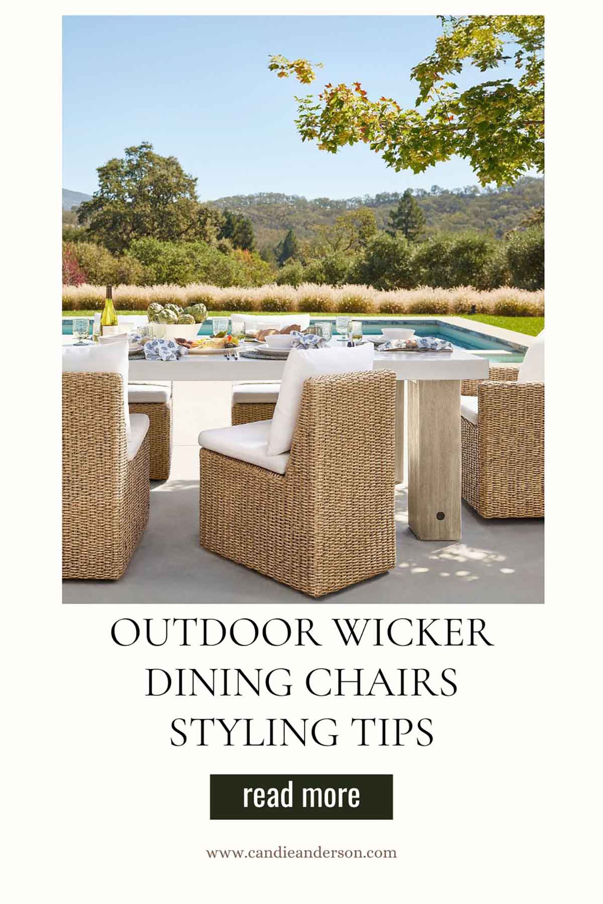 Lifestyle expert, journalist and interior design blogger Candie Anderson of candieanderson.com shares the best outdoor wicker dining chairs styling tips.