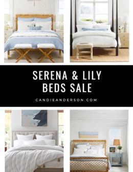 Lifestyle expert, journalist and interior design blogger Candie Anderson of candieanderson.com has the scoop on 15 of the best Serena & Lily beds on sale! You will love the canopy beds, rattan beds, cane beds, upholstered beds and more! They are perfect for your master bedroom, guest bedroom, spare room, children's bedroom and more!