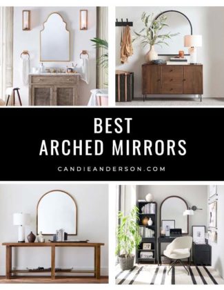 Lifestyle expert, journalist and interior design blogger Candie Anderson of candieanderson.com has the scoop on 20 of the best arched mirrors in every top interior design style and trend! They're perfect for every room in your home - from the master bedroom to the entryway, bathroom, home office, living room and that's just the beginning!
