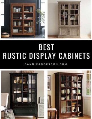 Lifestyle expert, journalist and interior design blogger Candie Anderson of candieanderson.com has the scoop on 25 of the best rustic display cabinets and curio cases in every top interior design style and trend you'll love! They're perfect for the modern coastal living room, the farmhouse dining room, the rustic industrial home office, entryway and the French country bedroom to name a few.