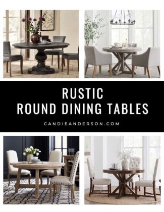 With the holidays nearly upon us, lifestyle expert, journalist and interior design blogger Candie Anderson of candieanderson.com has the scoop on 22 of the best rustic round dining tables in every design style and trend! They are perfect for the traditional, farmhouse, coastal, modern, contemporary and industrial dining room!