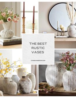 Lifestyle expert, journalist and interior design blogger Candie Anderson of candieanderson.com shares the best rustic vases in the top interior designs, styles and trends.