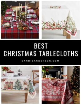 Lifestyle expert, journalist and interior design blogger Candie Anderson of candieanderson.com has the scoop on 23 of the best Christmas tablecloths in every top design style and trend!
