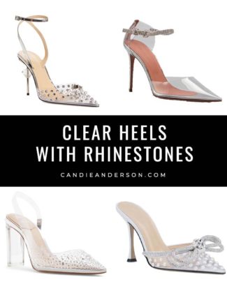 Style expert, journalist and fashion blogger Candie Anderson of candieanderson.com has the scoop on 15 trendy clear heels with rhinestones for holiday parties, winter wedding guests, brides, date night, Valentine's Day and 2022!
