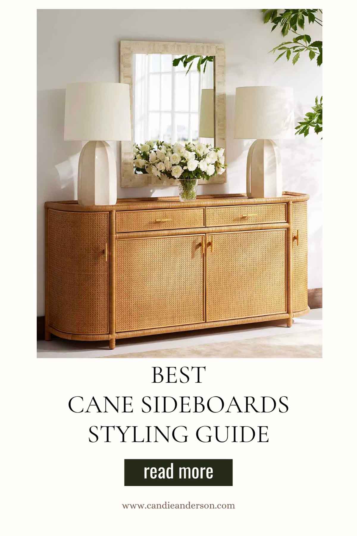 Entertaining expert, journalist and lifestyle blogger Candie Anderson of candieanderson.com shares the best cane sideboards styling guide