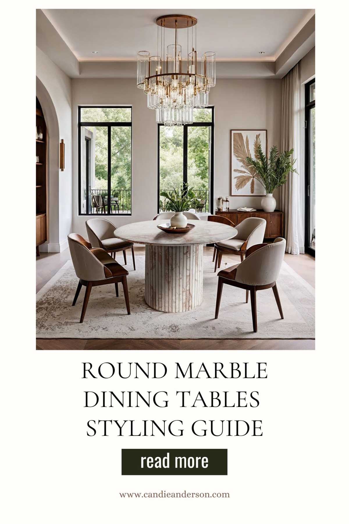 Entertaining expert, journalist and lifestyle blogger Candie Anderson of candieanderson.com shares the best round marble dining tables styling guide.