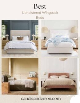 Lifestyle expert, journalist and interior design blogger Candie Anderson of candieanderson.com shares the best upholstered wingback beds in classic, modern, coastal, and transitional styles.