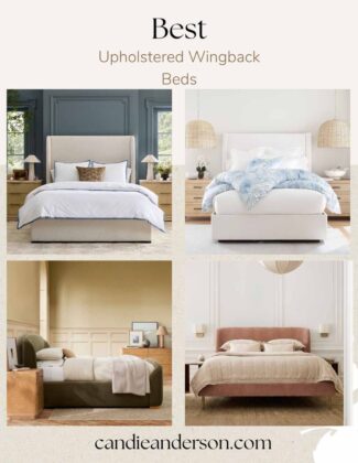 Lifestyle expert, journalist and interior design blogger Candie Anderson of candieanderson.com shares the best upholstered wingback beds in classic, modern, coastal, and transitional styles.