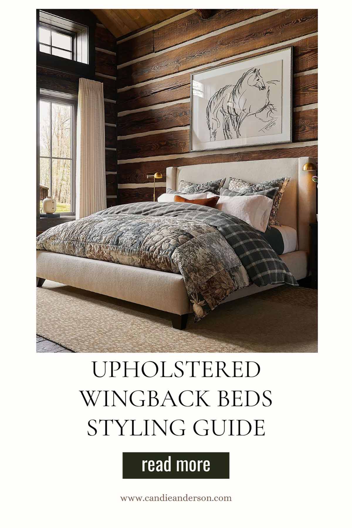 Lifestyle expert, journalist and interior design blogger Candie Anderson of candieanderson.com shares the best upholstered wingback beds styling guide.