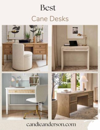 Lifestyle expert, journalist and interior design blogger Candie Anderson of candieanderson.com shares the best cane desks for your home office, bedroom or living room.