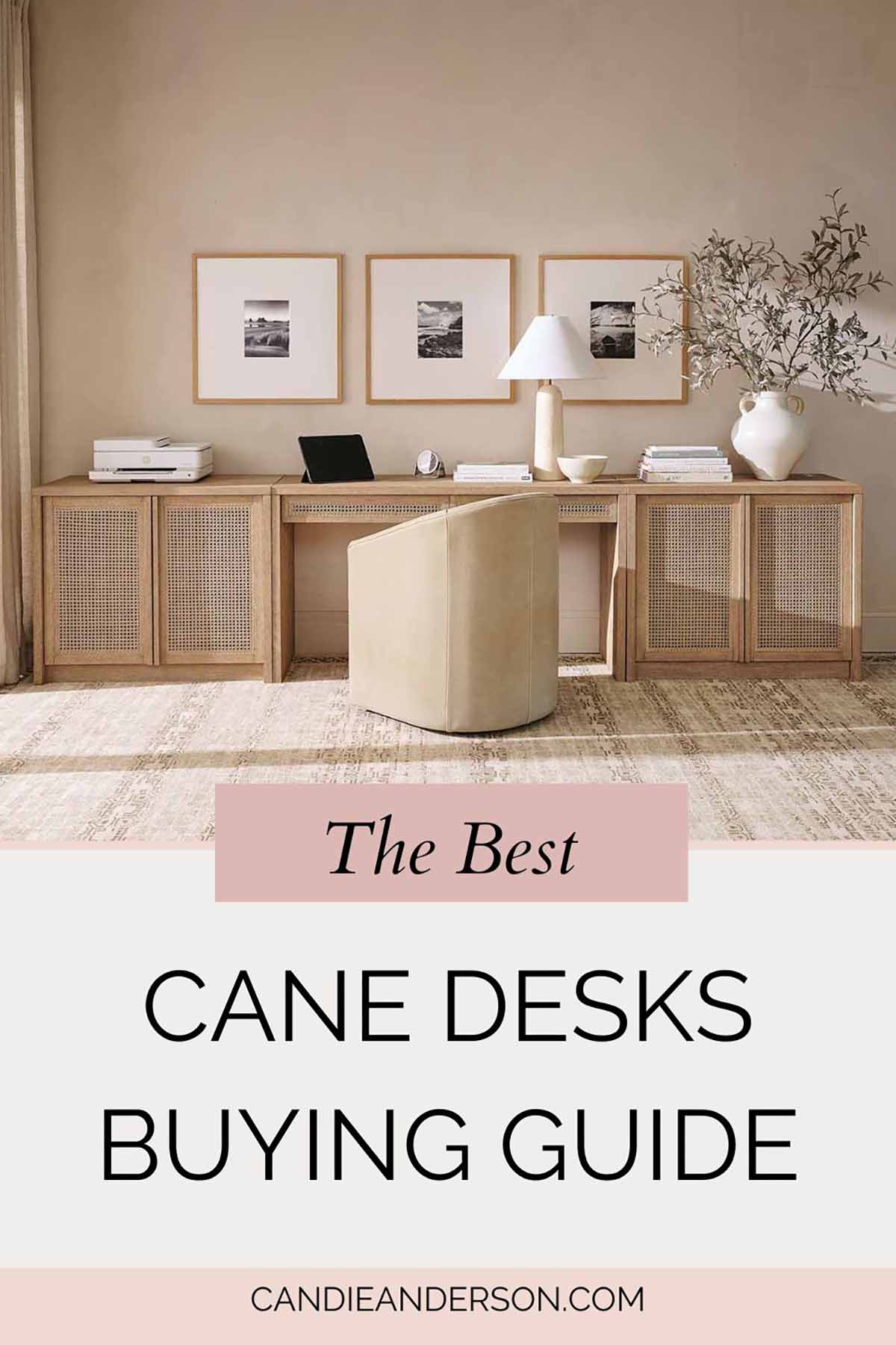 Lifestyle expert, journalist and interior design blogger Candie Anderson of candieanderson.com shares the best cane desks buying guide for your home office, living room, family room or bedroom.