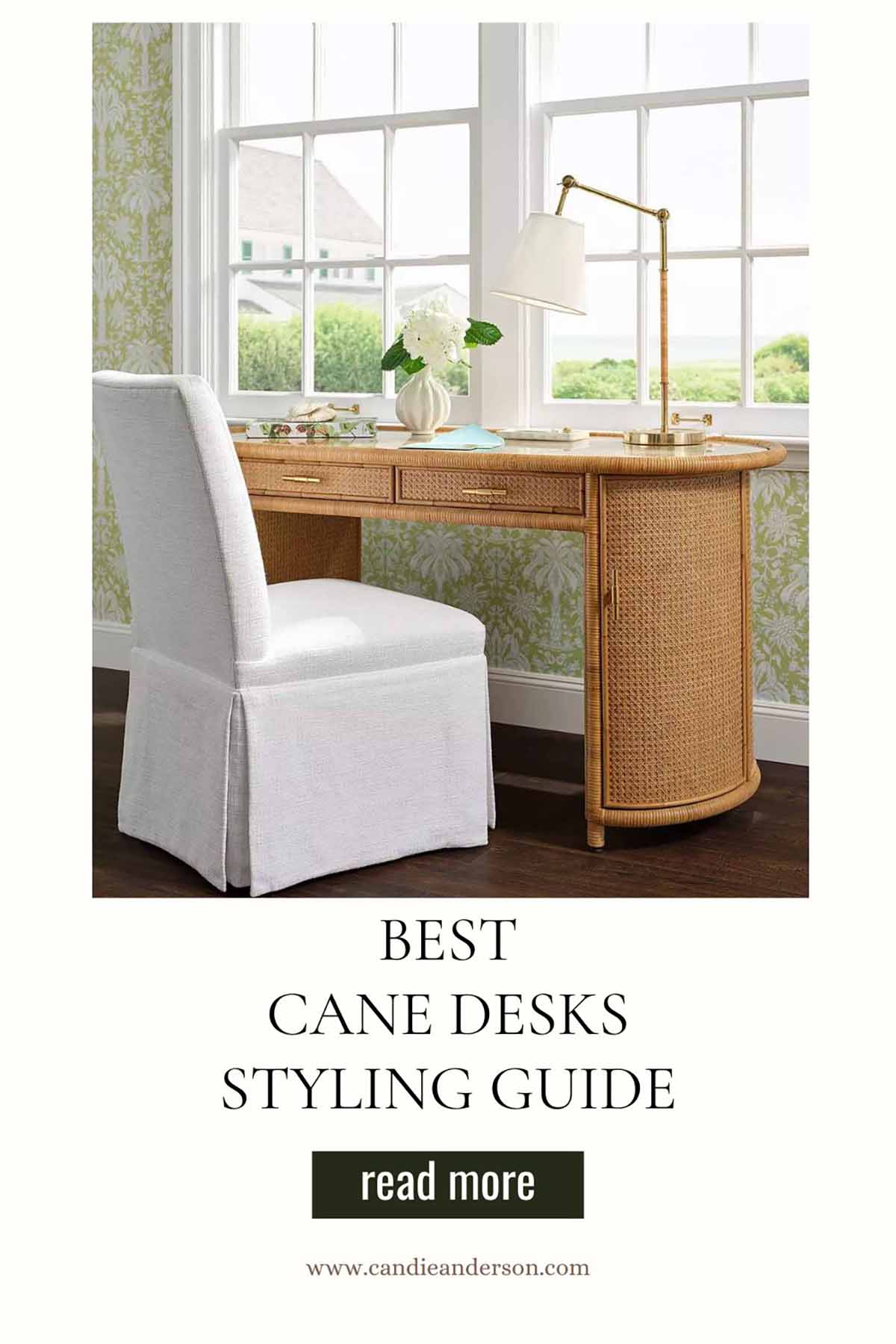 Lifestyle expert, journalist and interior design blogger Candie Anderson of candieanderson.com shares the best cane desks for your home office, bedroom or living room.