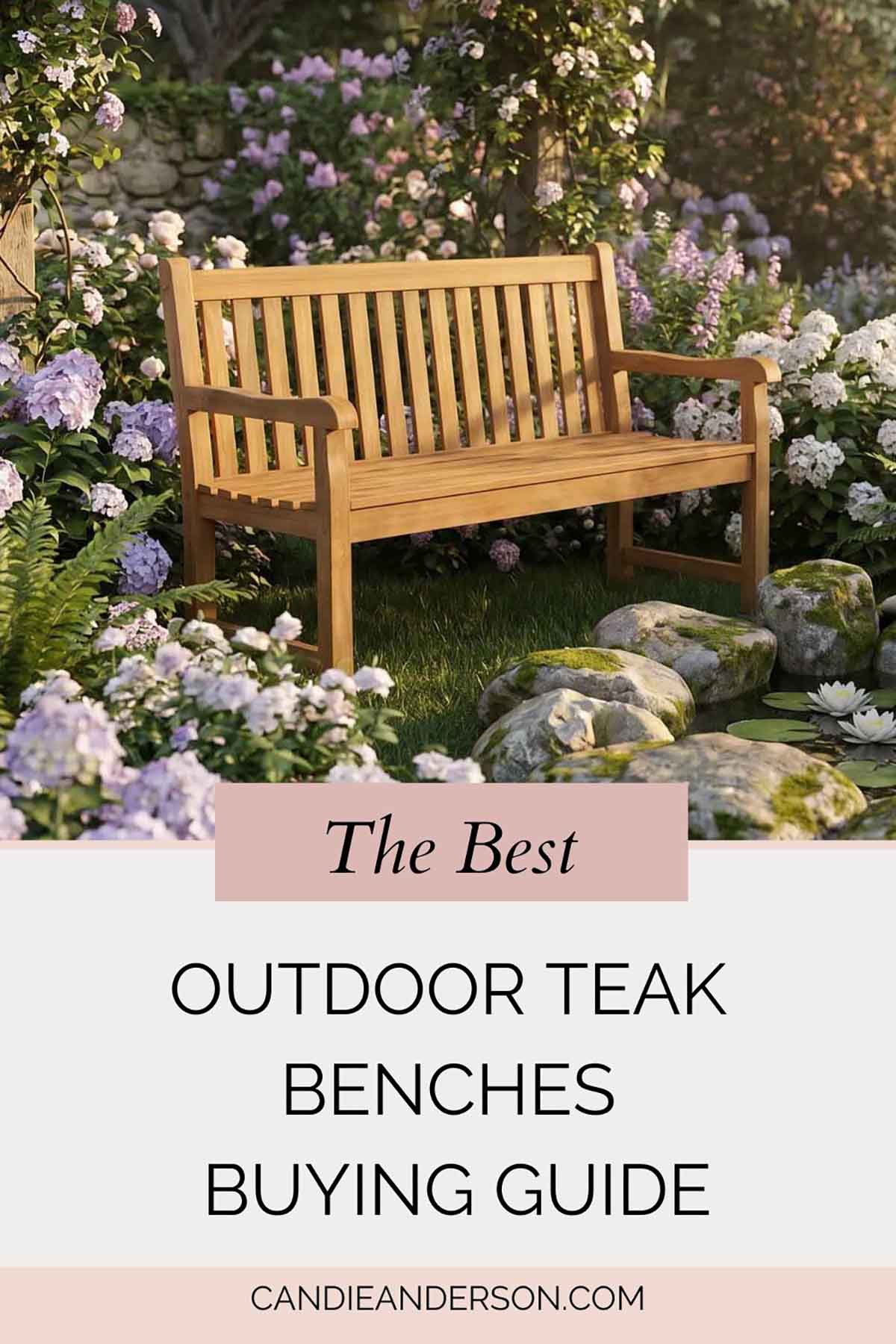 Journalist, lifestyle blogger and interior design expert, Candie Anderson of candieanderson.com shares the best teak outdoor benches buying guide.