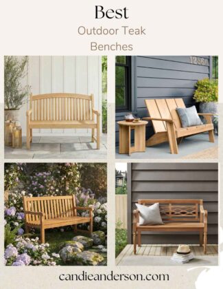 Lifestyle expert, journalist and interior design blogger Candie Anderson of candieanderson.com shares the best teak outdoor benches for your patio, garden, front porch and backyard.