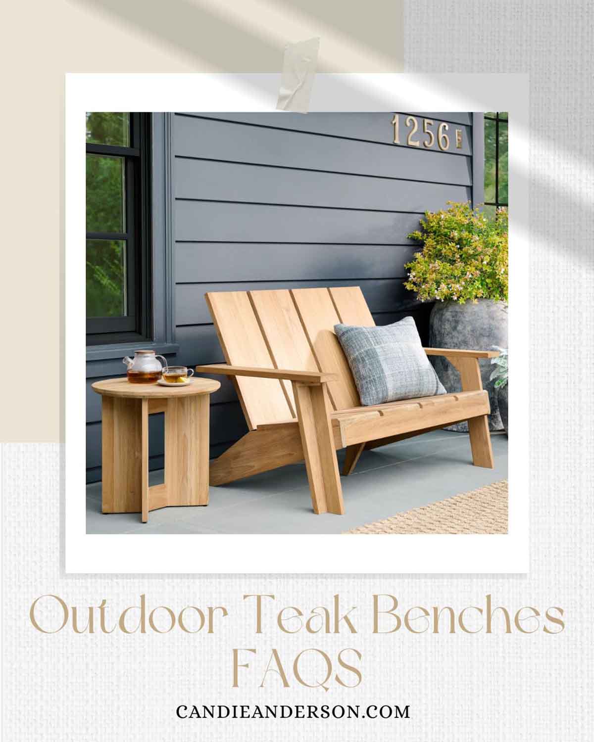 Lifestyle expert, journalist and interior design blogger Candie Anderson of candieanderson.com shares the most frequently asked questions about teak outdoor benches.